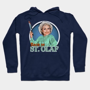 Rose Nylund - Back in St. Olaf Hoodie